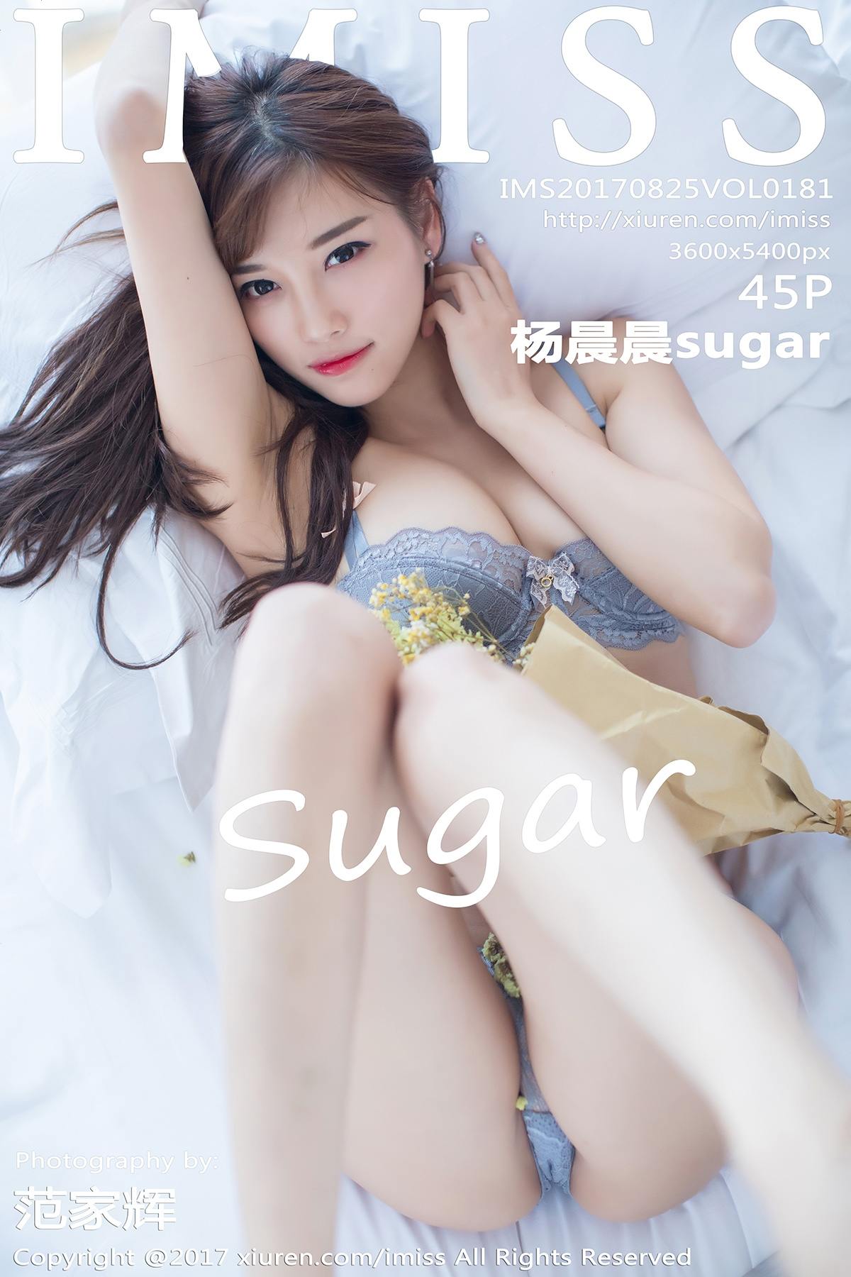 [IMiss爱蜜社] 2017.08.25 Vol.181 杨晨晨sugar[45+1P143M]