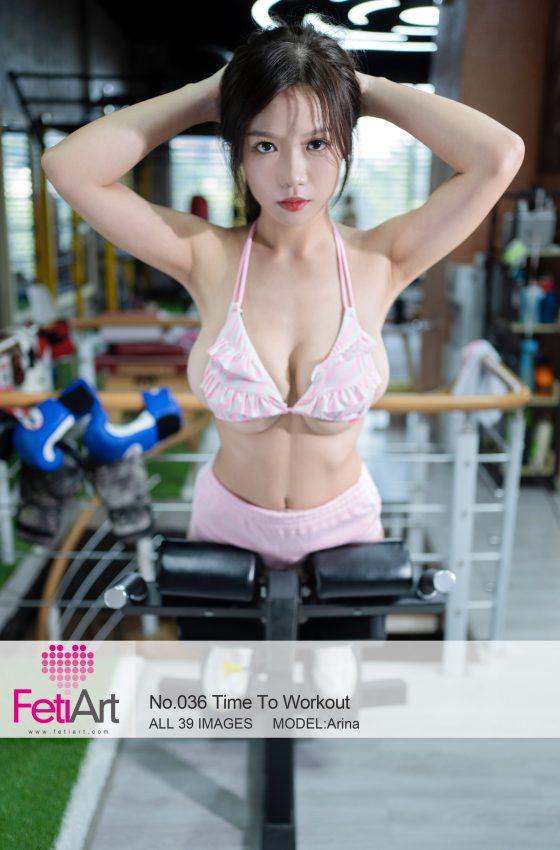 [尚物集FetiArt] No.036 Time To Workout MODEL-Arina